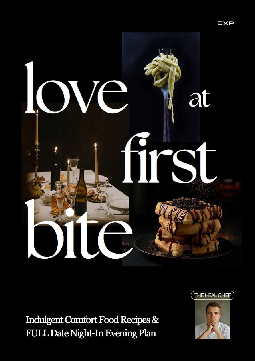 Love at First Bite: Full Date Night-In Evening Plan (inc. recipes, drinks pairings + secret bonus content)